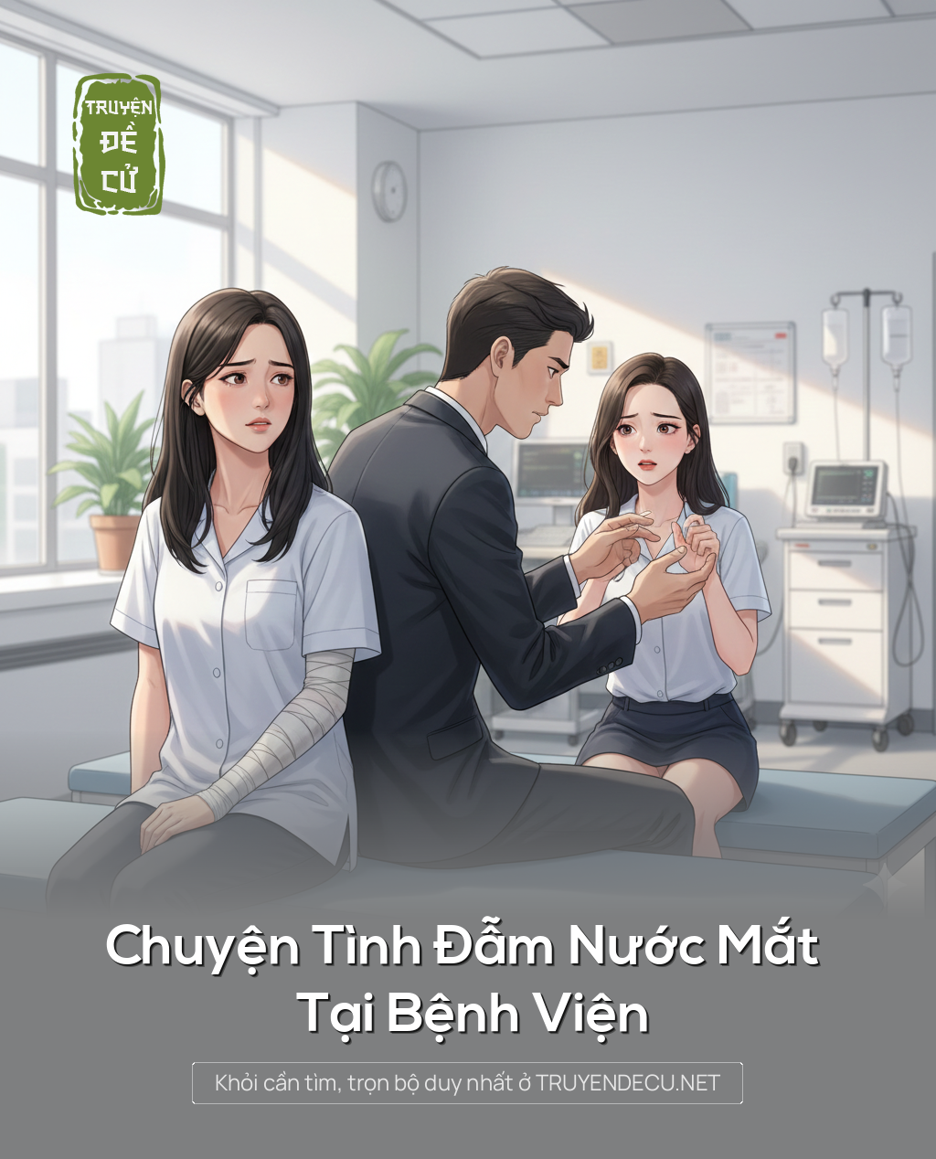 
                            Chuyện Tình Đẫm Nước Mắt Tại Bệnh Viện