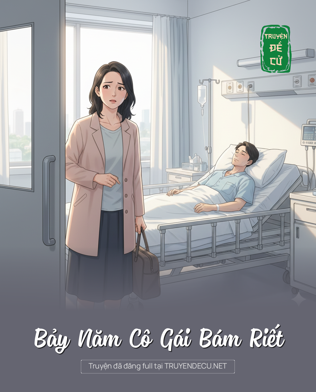 
                            Bảy Năm Cô Gái Bám Riết