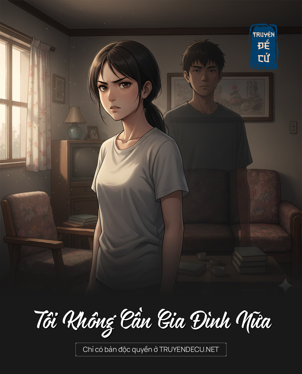 
                            Tôi Không Cần Gia Đình Nữa