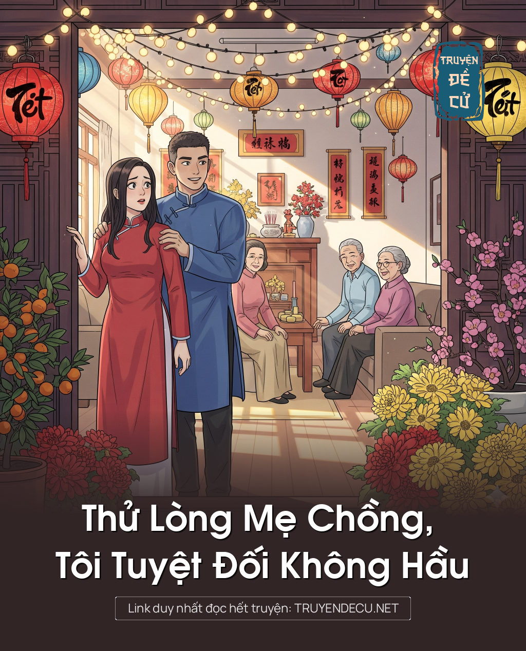 
                            Thử Lòng Mẹ Chồng, Tôi Tuyệt Đối Không Hầu