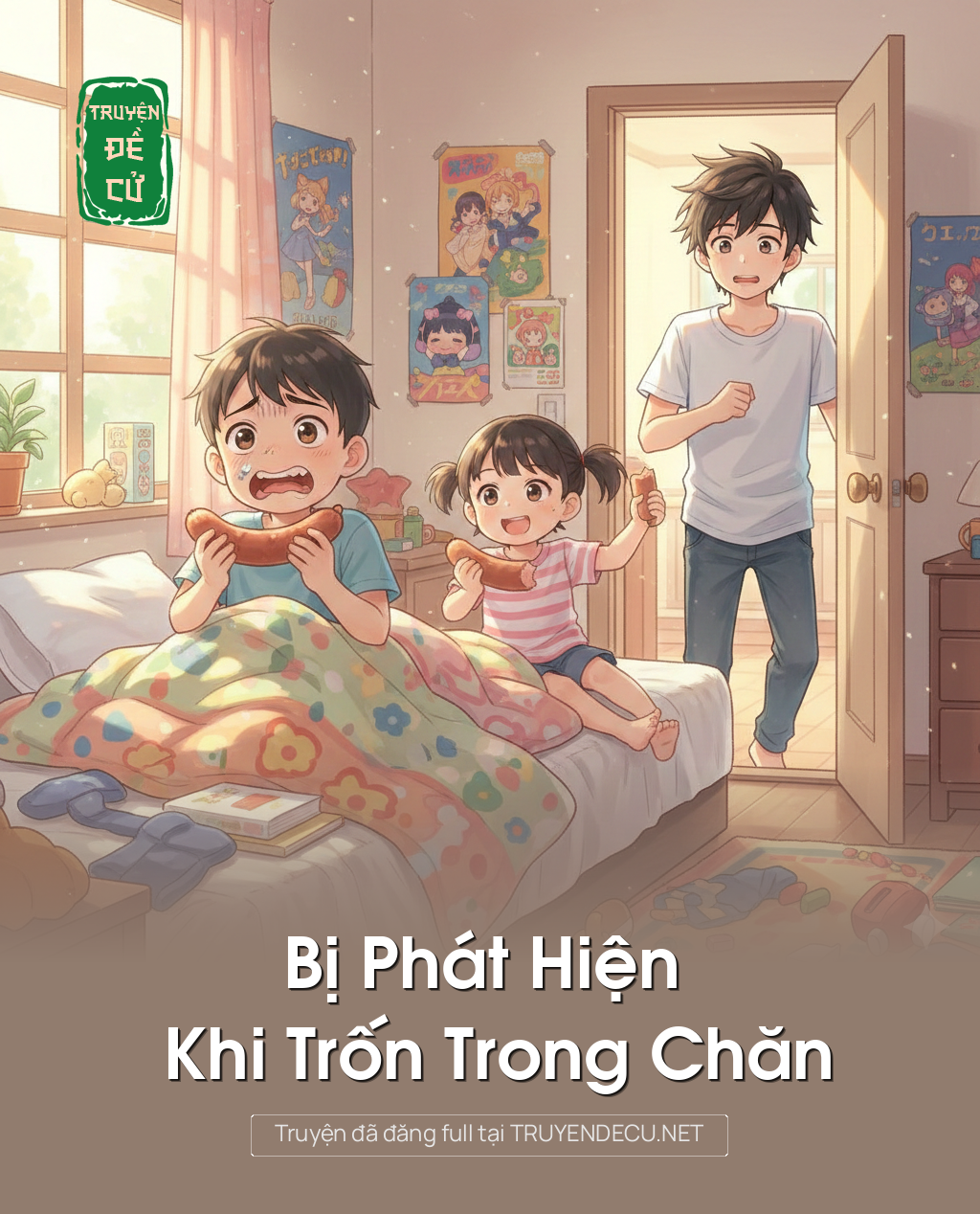 
                            Bị Phát Hiện Khi Trốn Trong Chăn