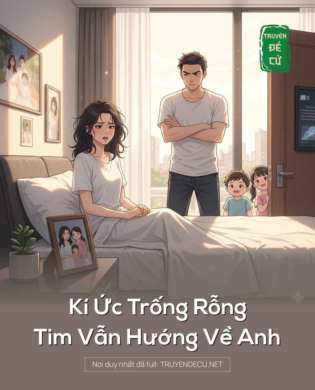 
                            Kí Ức Trống Rỗng, Tim Vẫn Hướng Về Anh