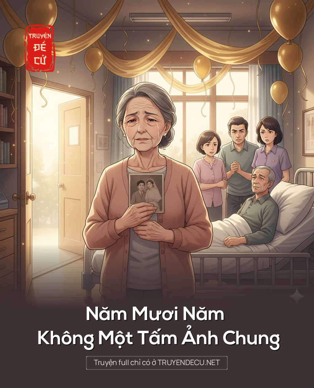 
                            Năm Mươi Năm Không Một Tấm Ảnh Chung