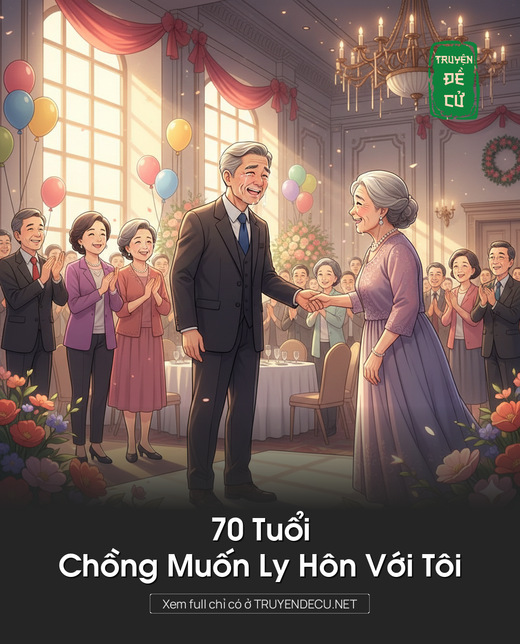 
                            70 Tuổi Chồng Muốn Ly Hôn Với Tôi