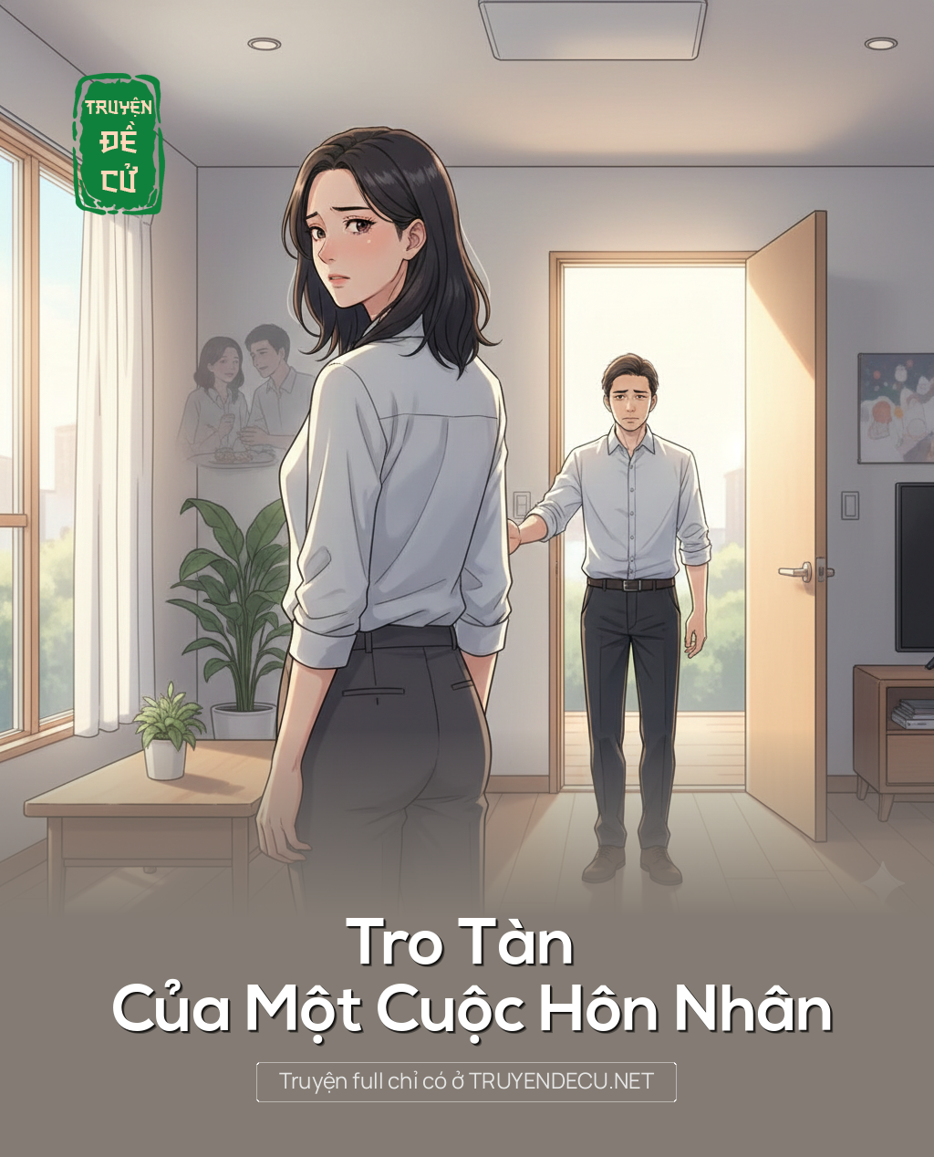 
                            Tro Tàn Của Một Cuộc Hôn Nhân