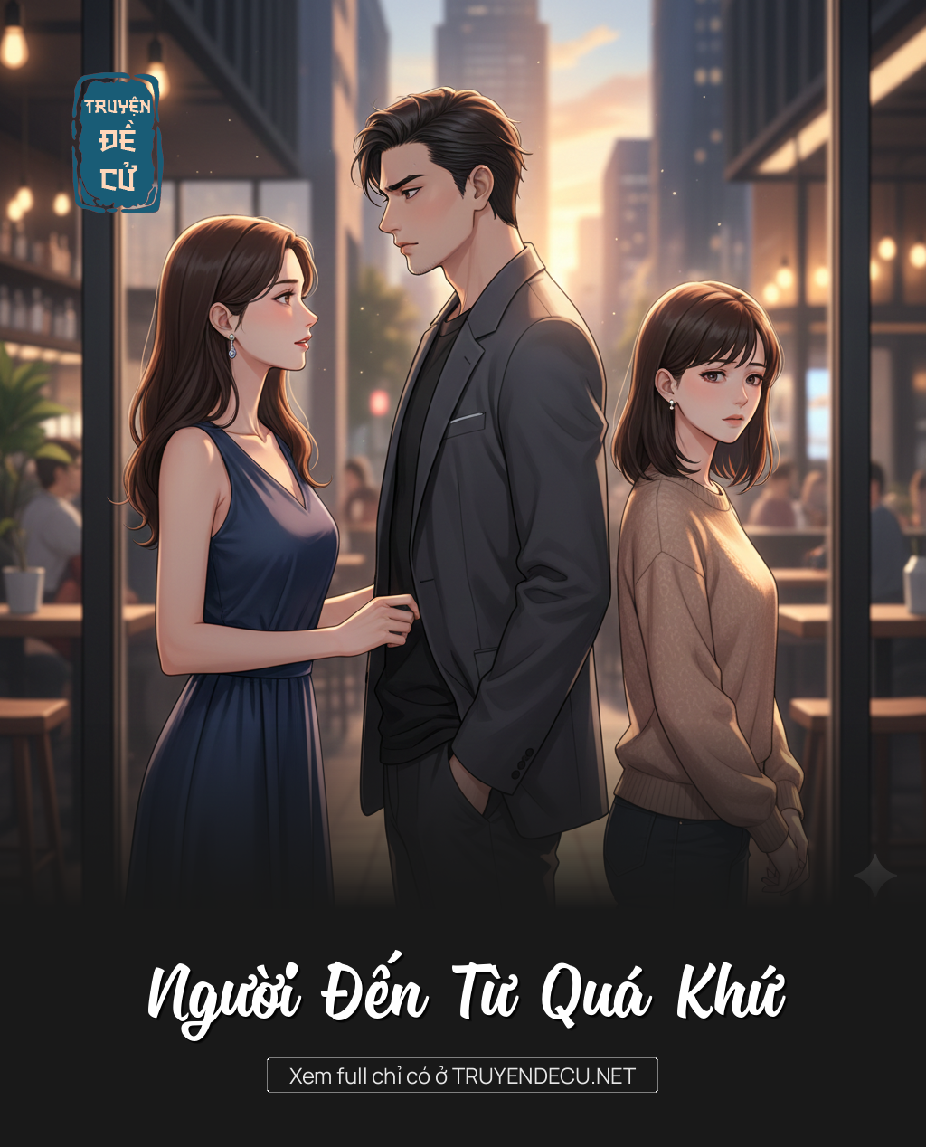 
                            Người Đến Từ Quá Khứ