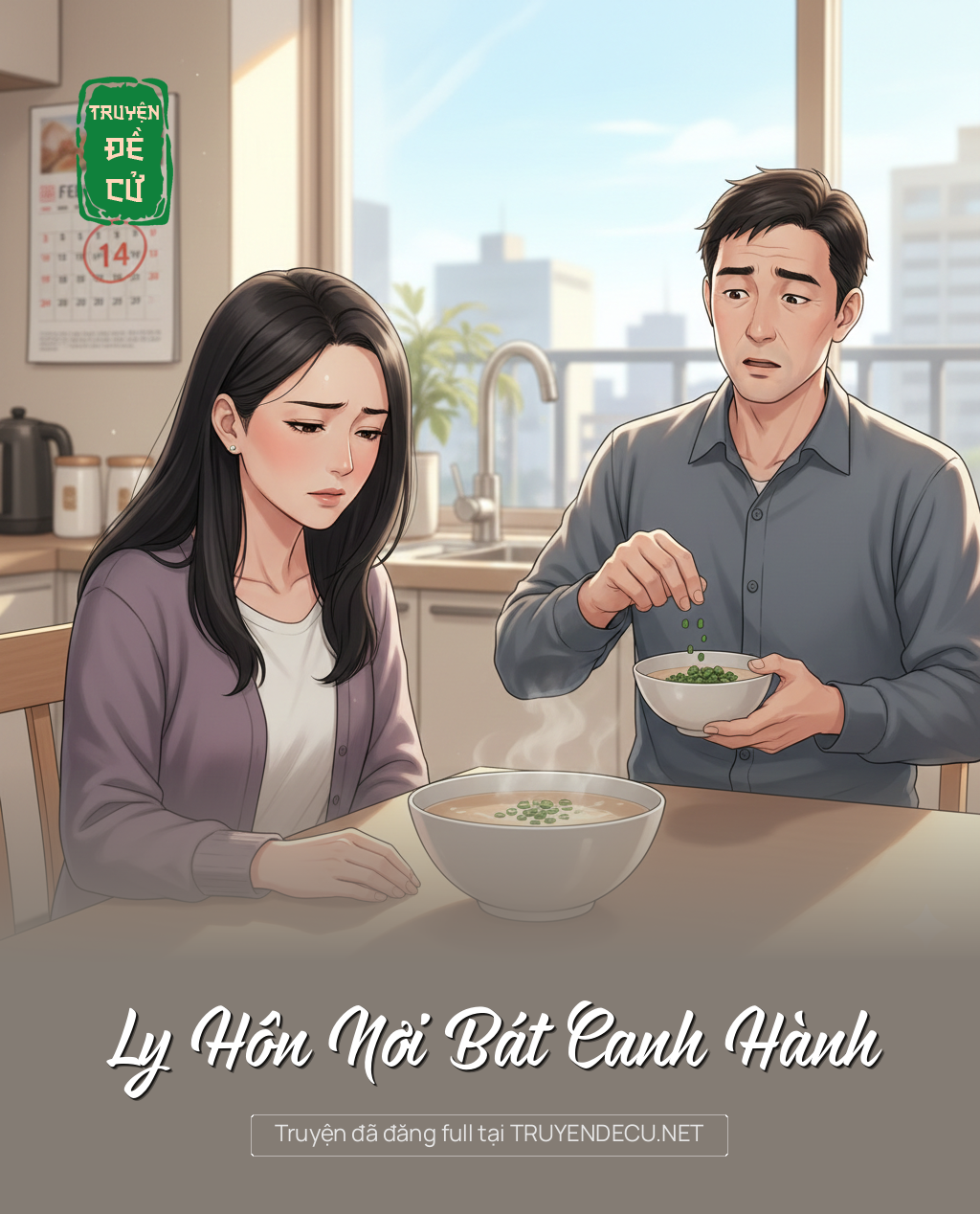 
                            Ly Hôn Nơi Bát Canh Hành