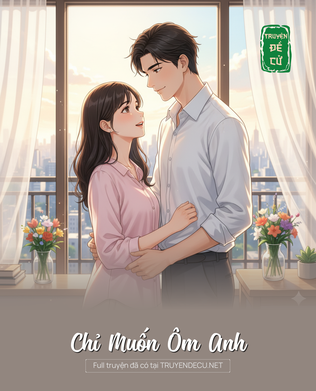 
                            Chỉ Muốn Ôm Anh