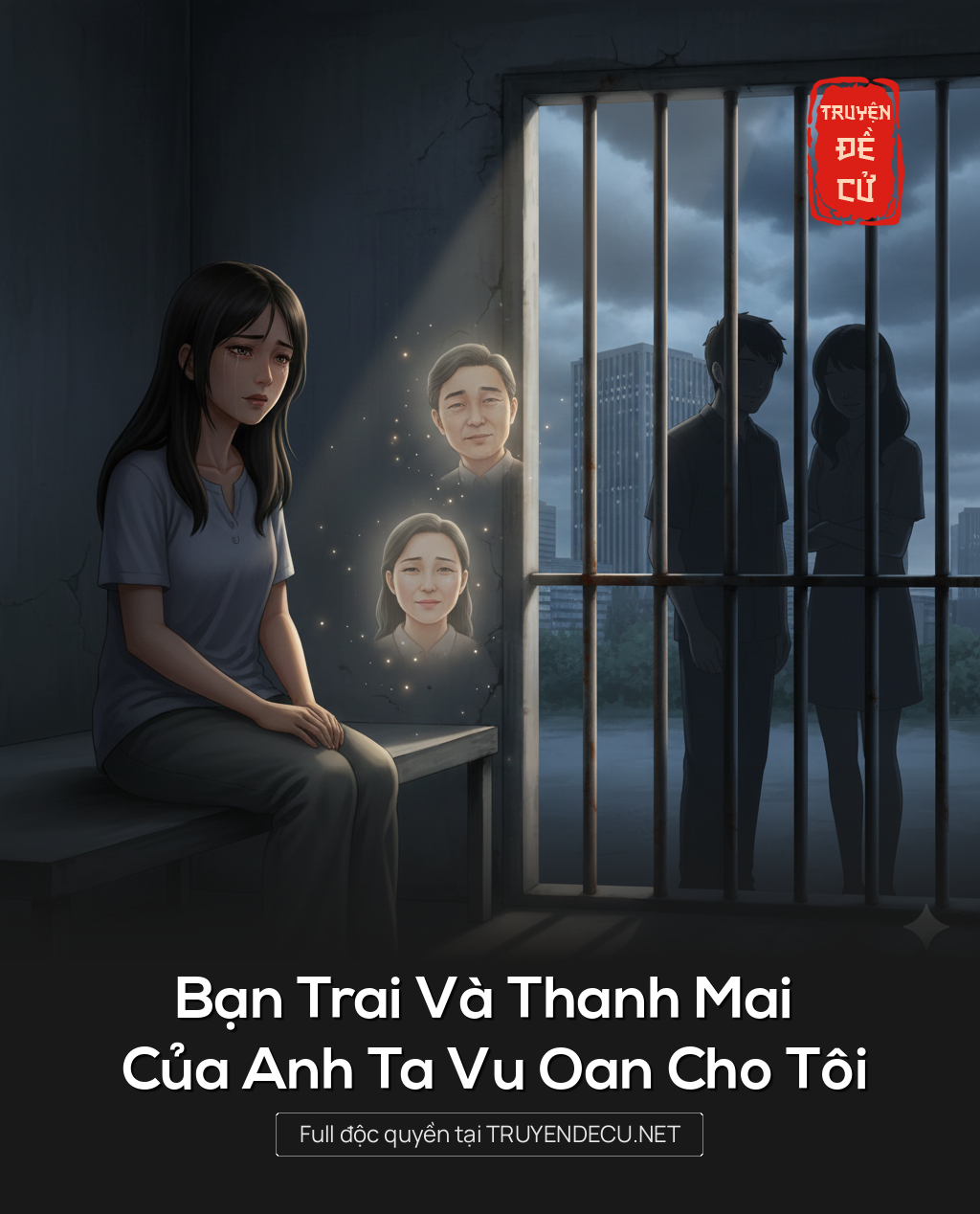 
                            Bạn Trai Và Thanh Mai Của Anh Ta Vu Oan Cho Tôi