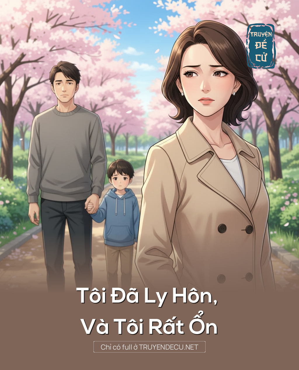 
                            Tôi Đã Ly Hôn, Và Tôi Rất Ổn