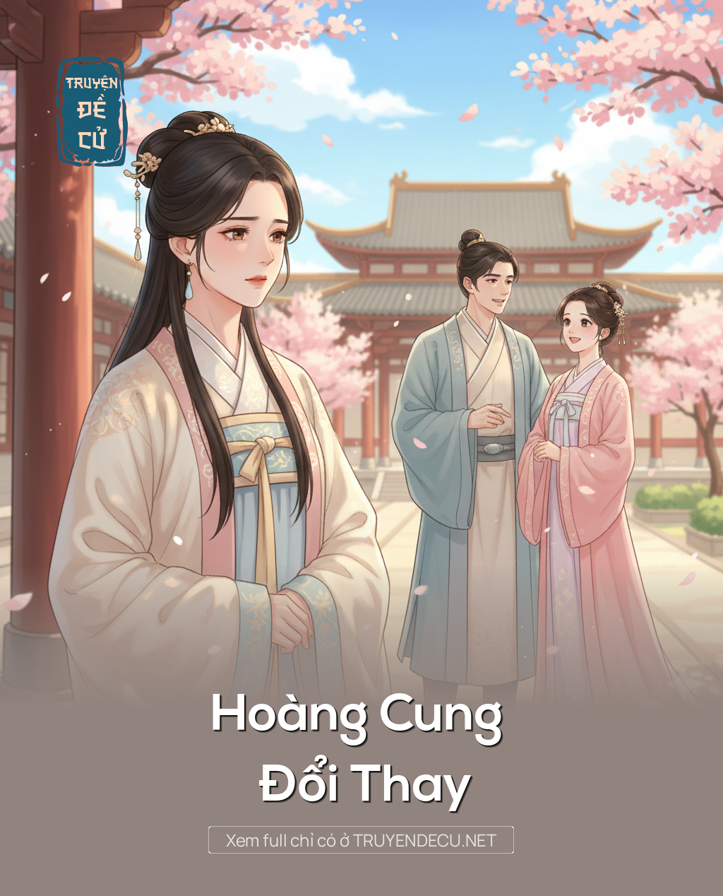 
                            Hoàng     Cung     Đổi    Thay