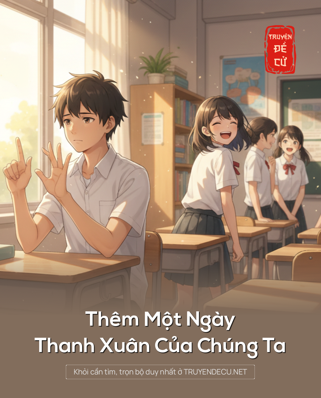 
                            Thêm Một Ngày Thanh Xuân Của Chúng Ta
