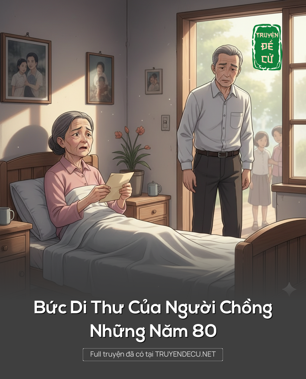 
                            Bức Di Thư Của Người Chồng Những Năm 80
