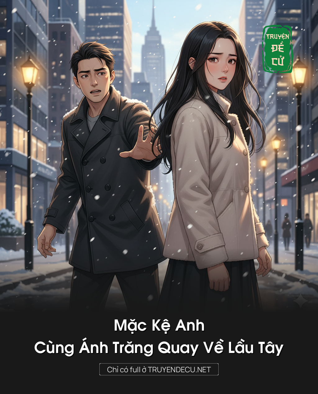 
                            Mặc Kệ Anh Cùng Ánh Trăng Quay Về Lầu Tây