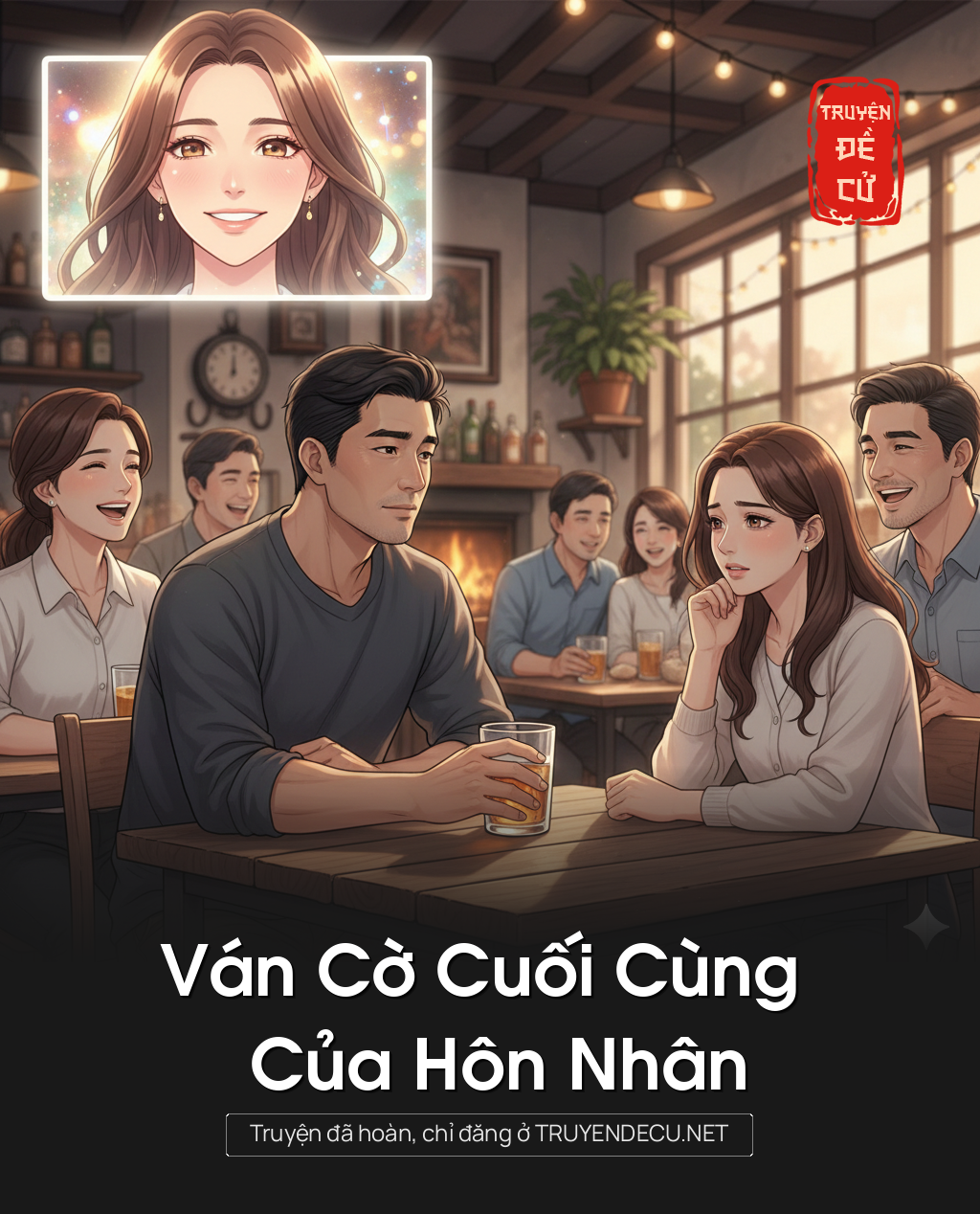 
                            Ván Cờ Cuối Cùng Của Hôn Nhân