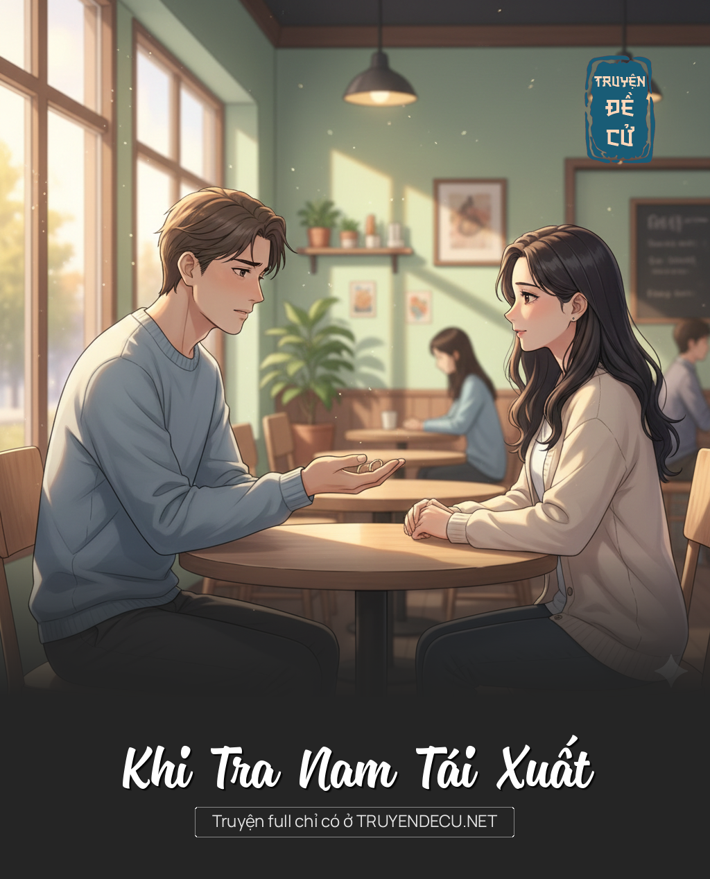 
                            Khi Tra Nam Tái Xuất