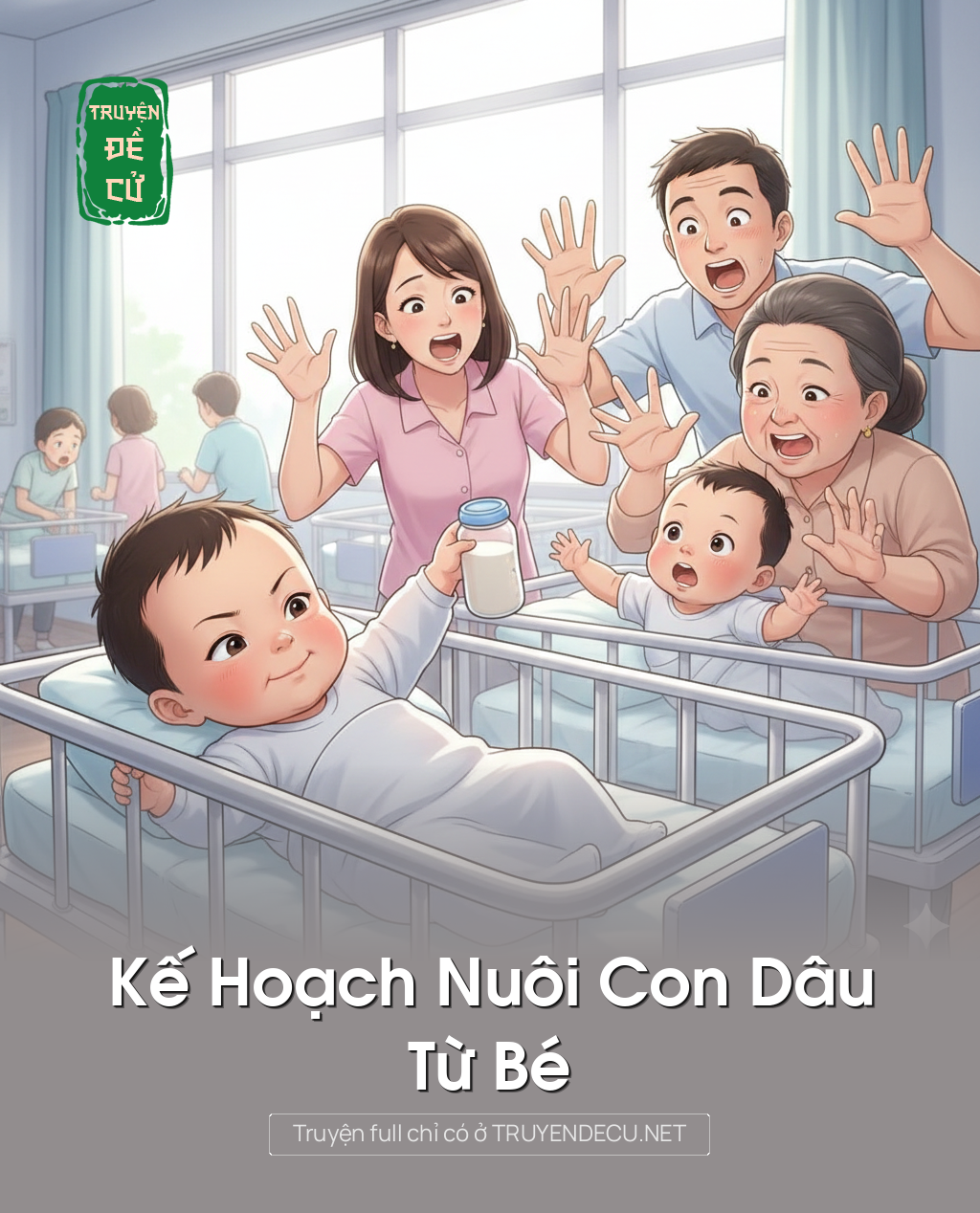 
                            Kế Hoạch Nuôi Con Dâu Từ Bé