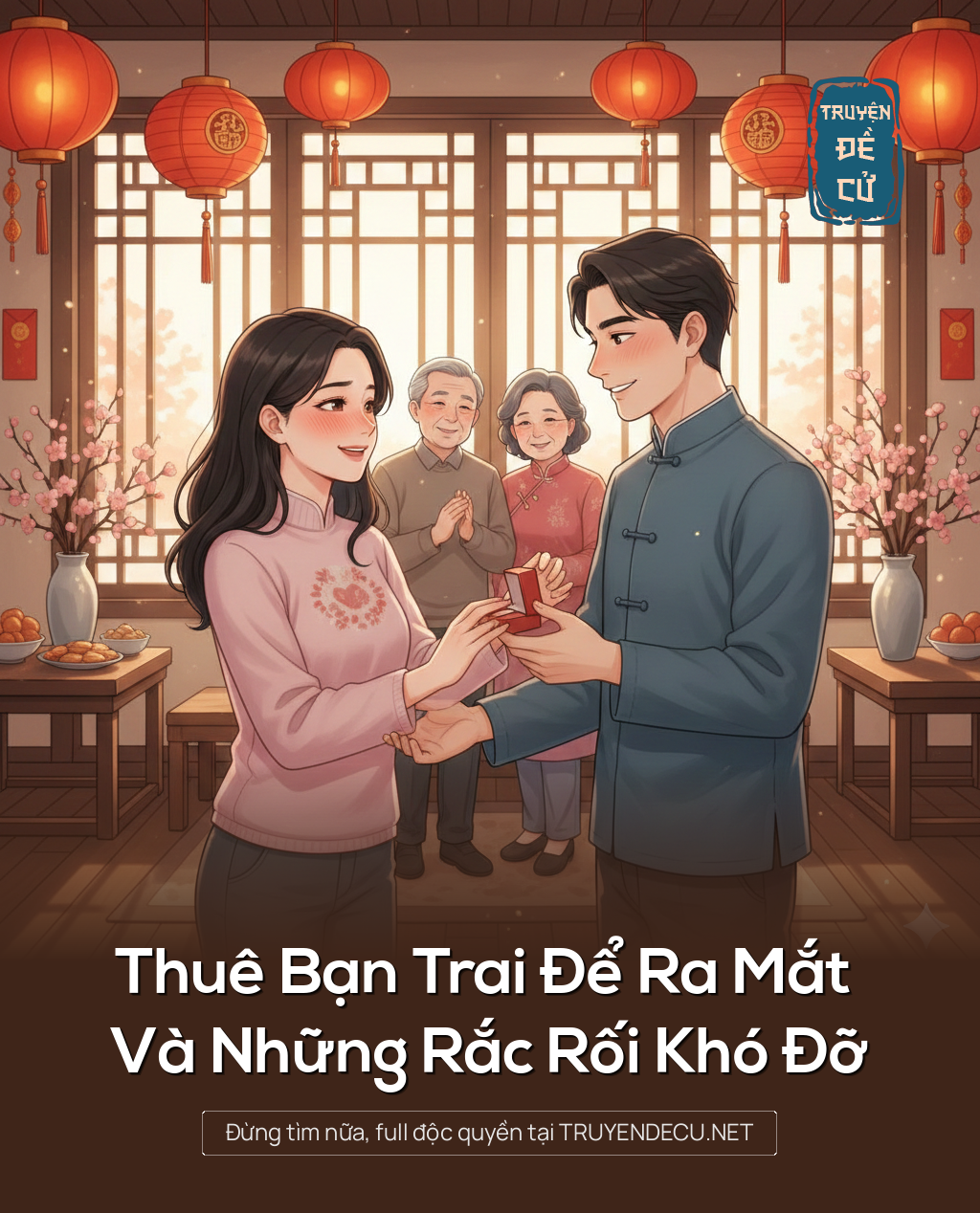 
                            Thuê Bạn Trai Để Ra Mắt Và Những Rắc Rối Khó Đỡ