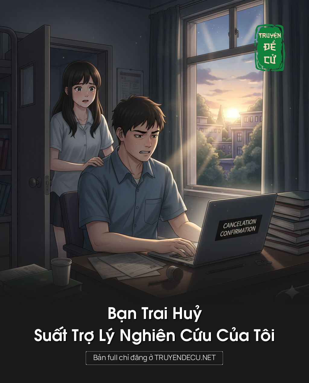 
                            Bạn Trai Huỷ Suất Trợ Lý Nghiên Cứu Của Tôi