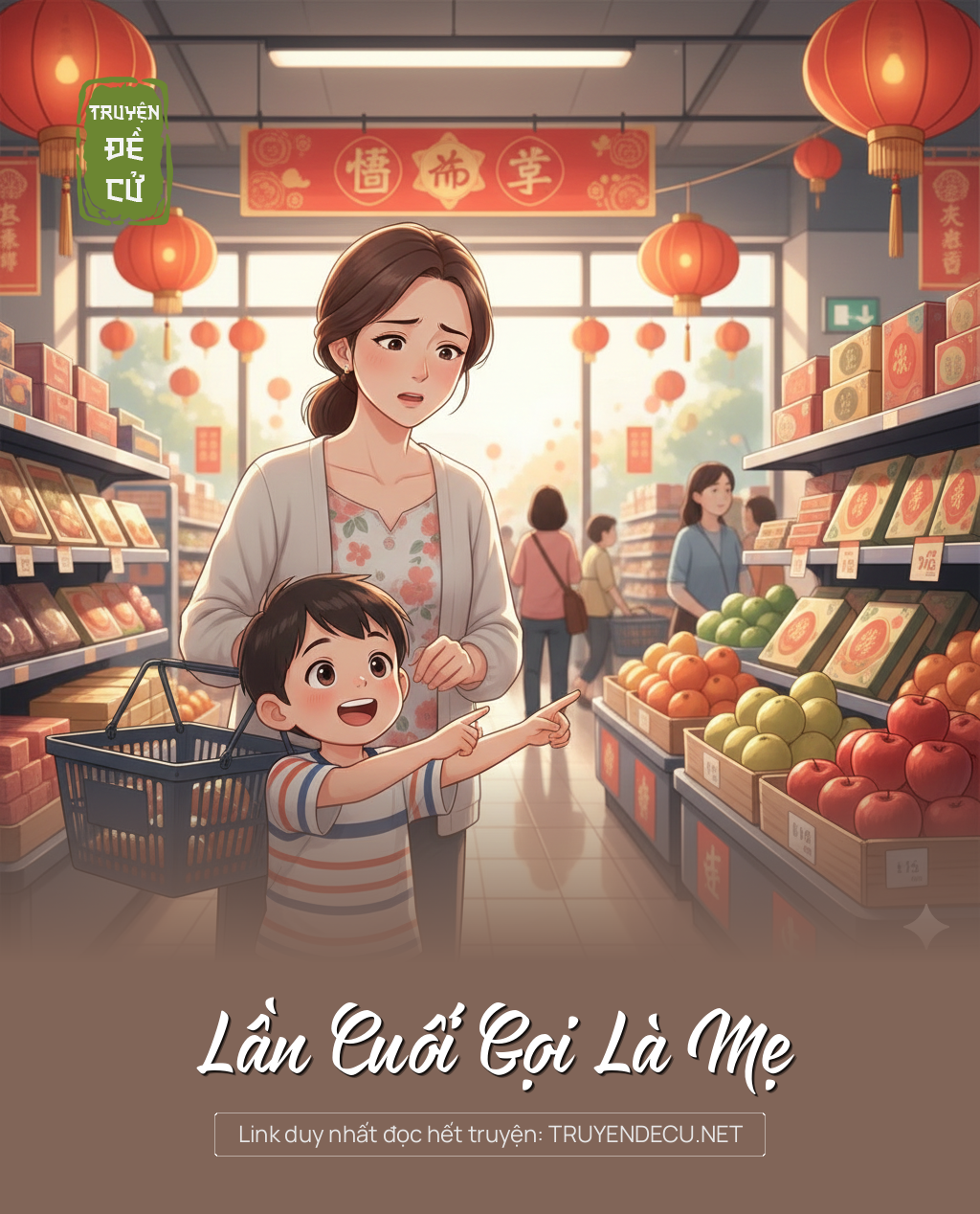 
                            Lần Cuối Gọi Là Mẹ
