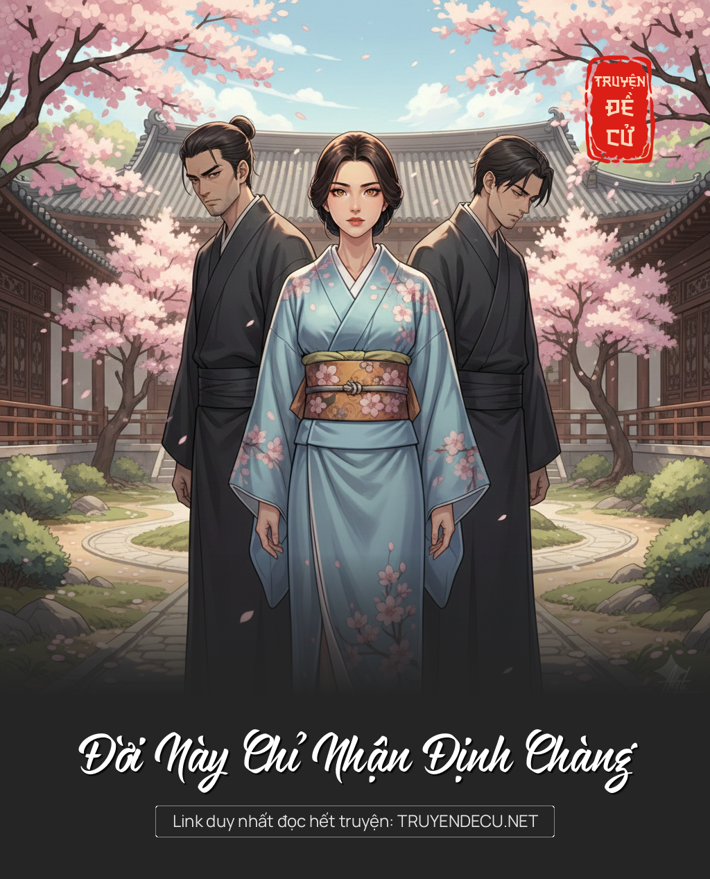 
                            Đời Này Chỉ Nhận Định Chàng