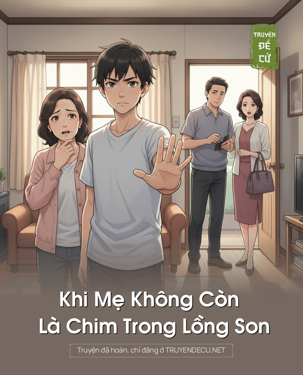 
                            Khi Mẹ Không Còn Là Chim Trong Lồng Son