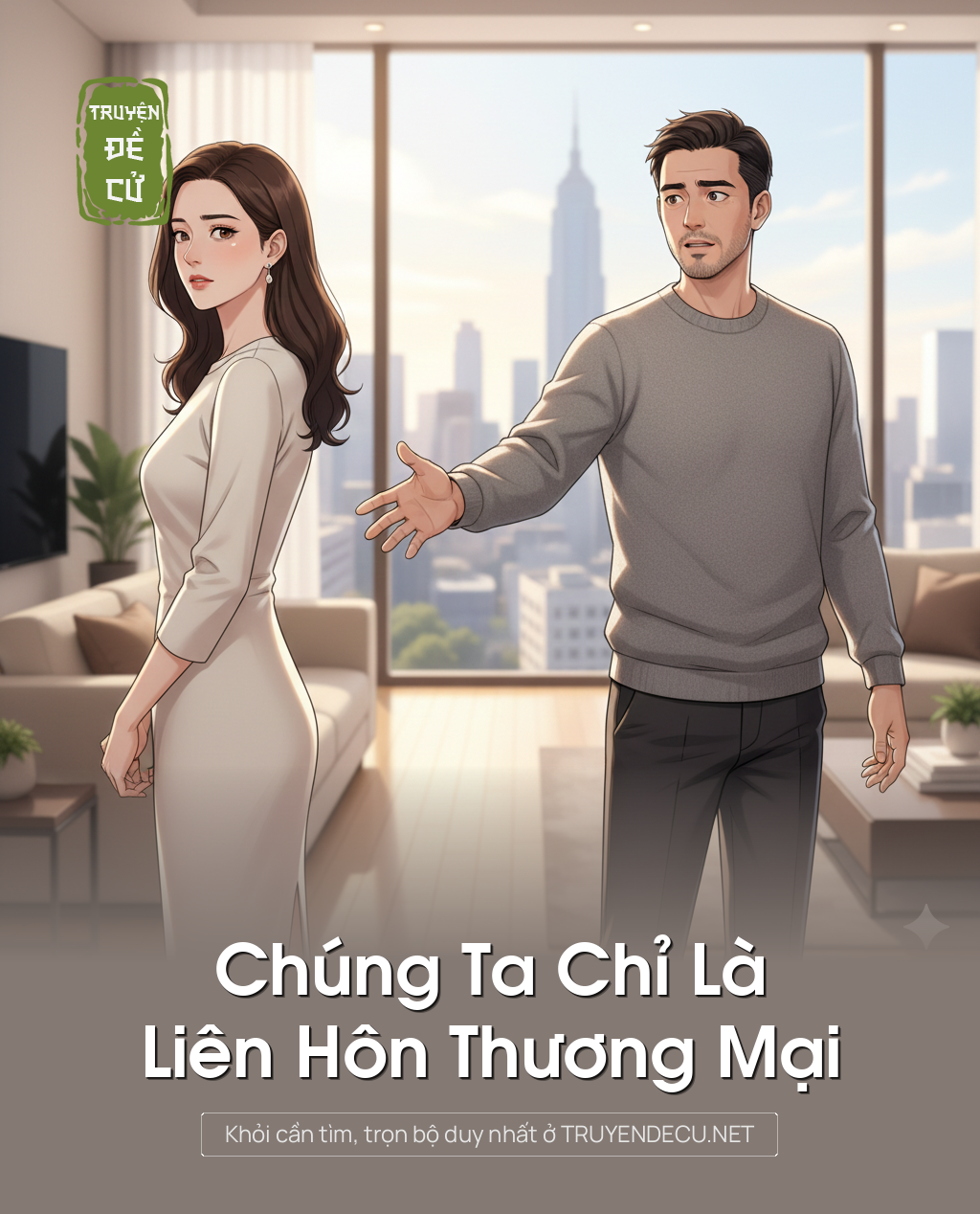 
                            Chúng Ta Chỉ Là Liên Hôn Thương Mại