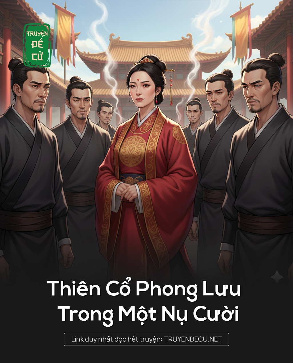 
                            Thiên Cổ Phong Lưu Trong Một Nụ Cười