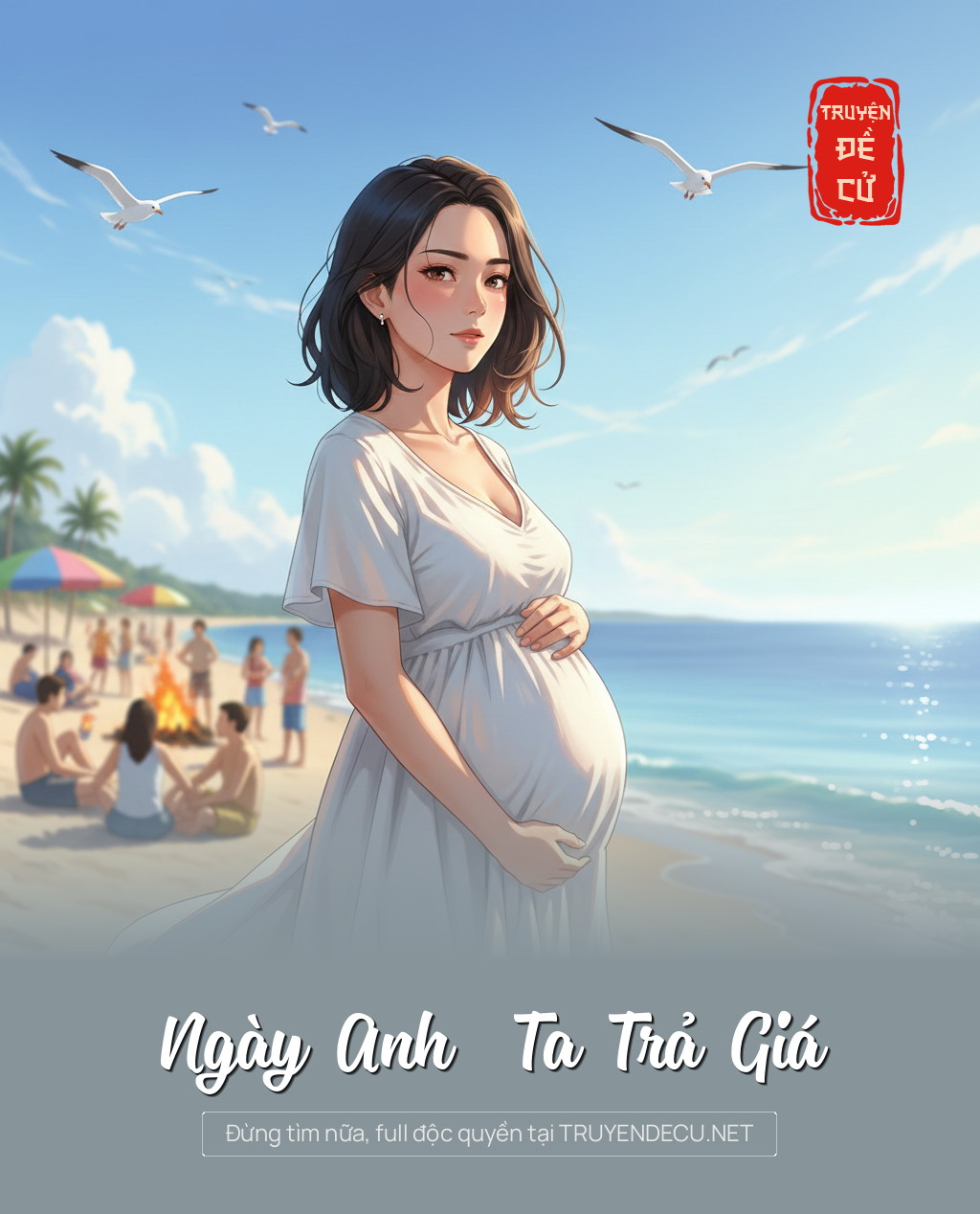 
                            Ngày Anh  Ta Trả Giá
