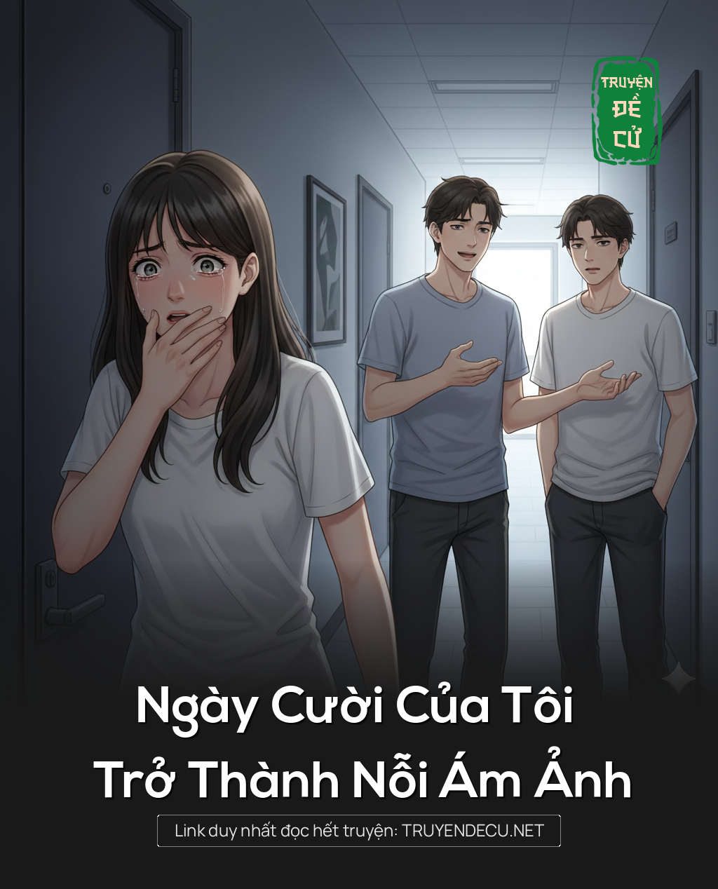 
                            Ngày Cười Của Tôi Trở Thành Nỗi Ám Ảnh