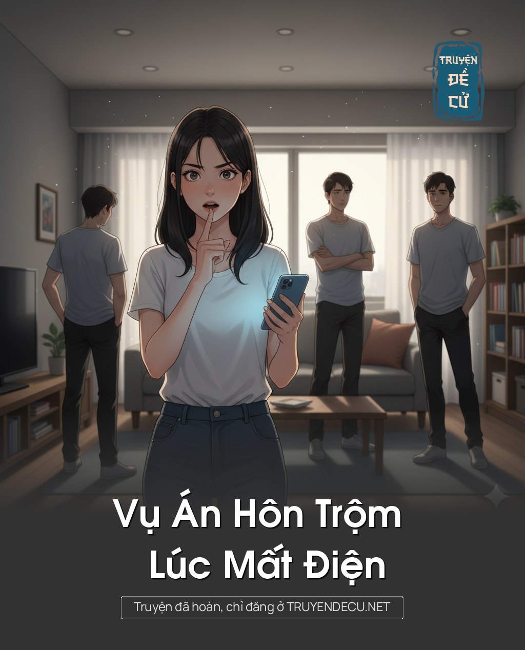 
                            Vụ Án Hôn Trộm Lúc Mất Điện