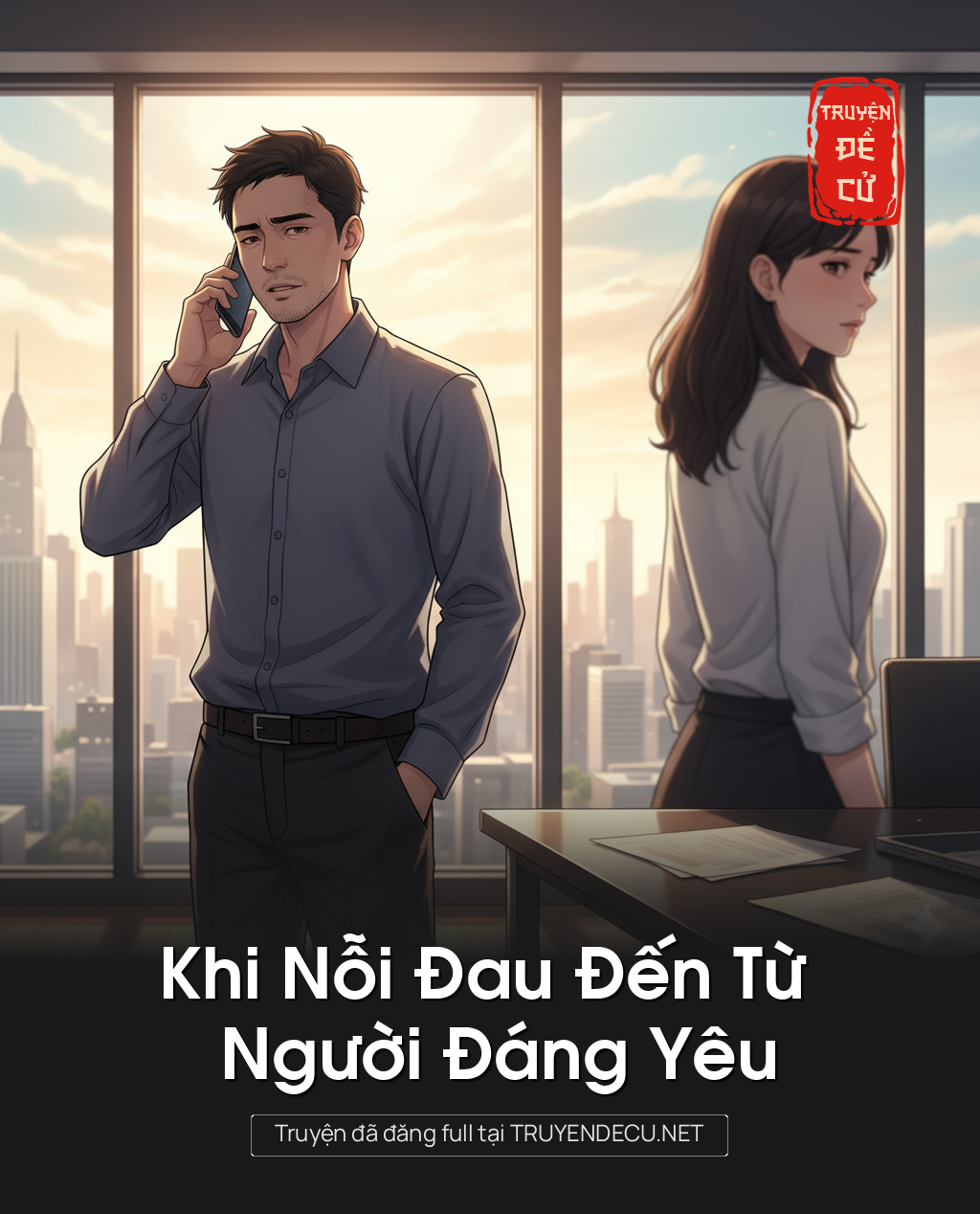 
                            Khi Nỗi Đau Đến Từ Người Đáng Yêu