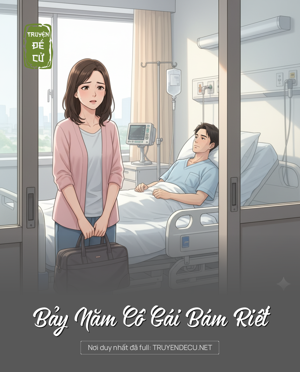 
                            Bảy Năm Cô Gái Bám Riết