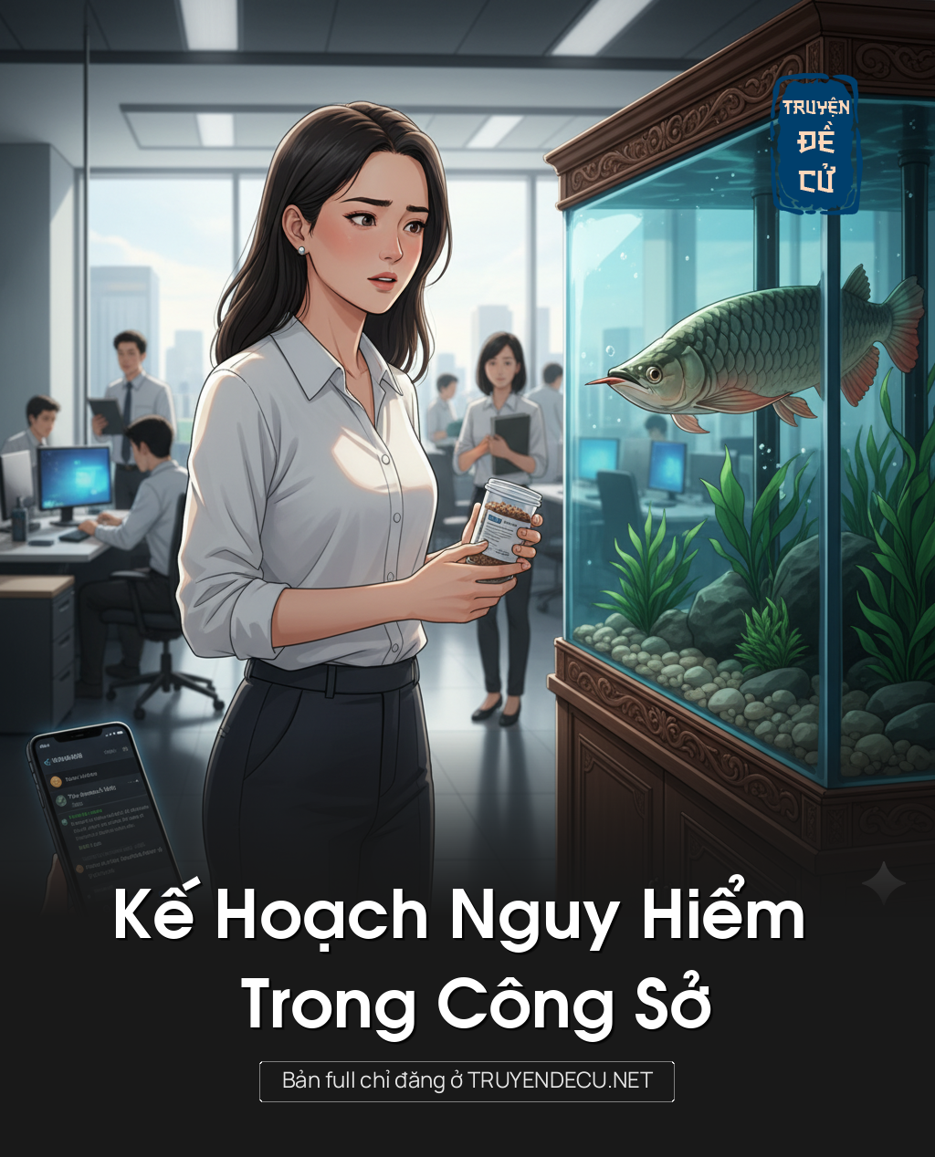 
                            Kế Hoạch Nguy Hiểm Trong Công Sở