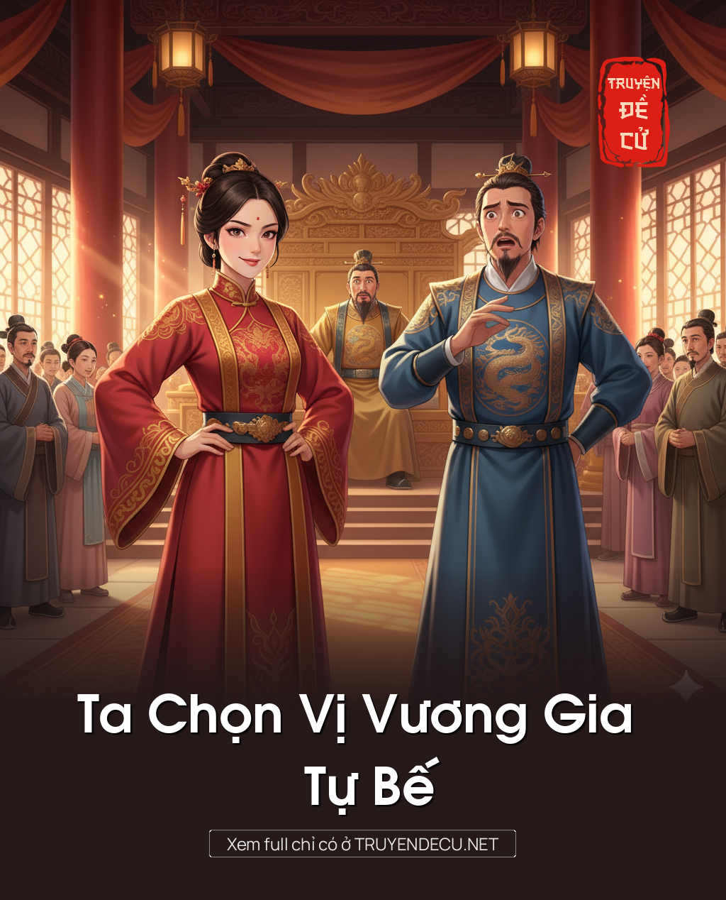 
                            Ta Chọn Vị Vương Gia Tự Bế