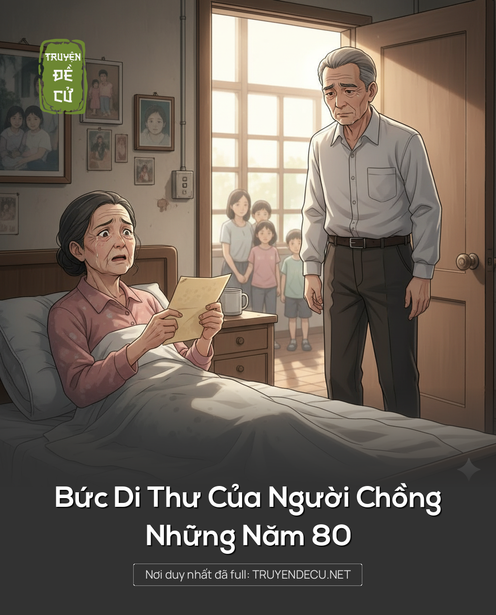 
                            Bức Di Thư Của Người Chồng Những Năm 80