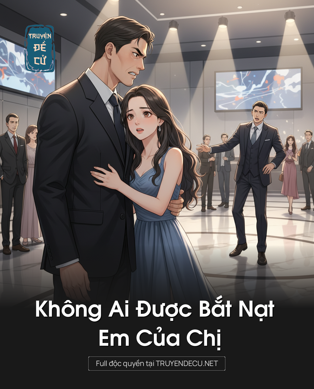 
                            Không Ai Được Bắt Nạt Em Của Chị
