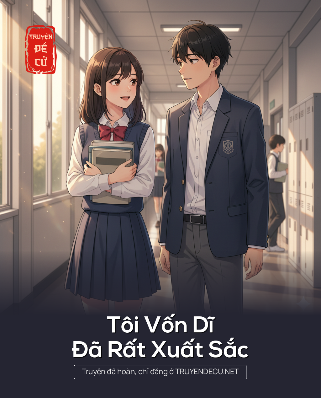 
                            Tôi Vốn Dĩ Đã Rất Xuất Sắc