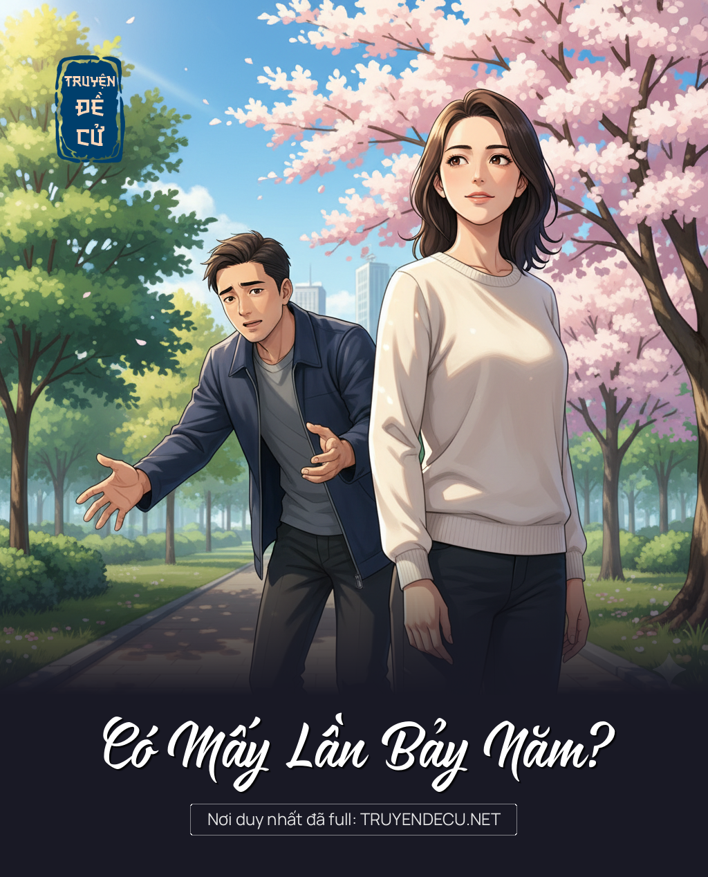 
                            Có Mấy Lần Bảy Năm?