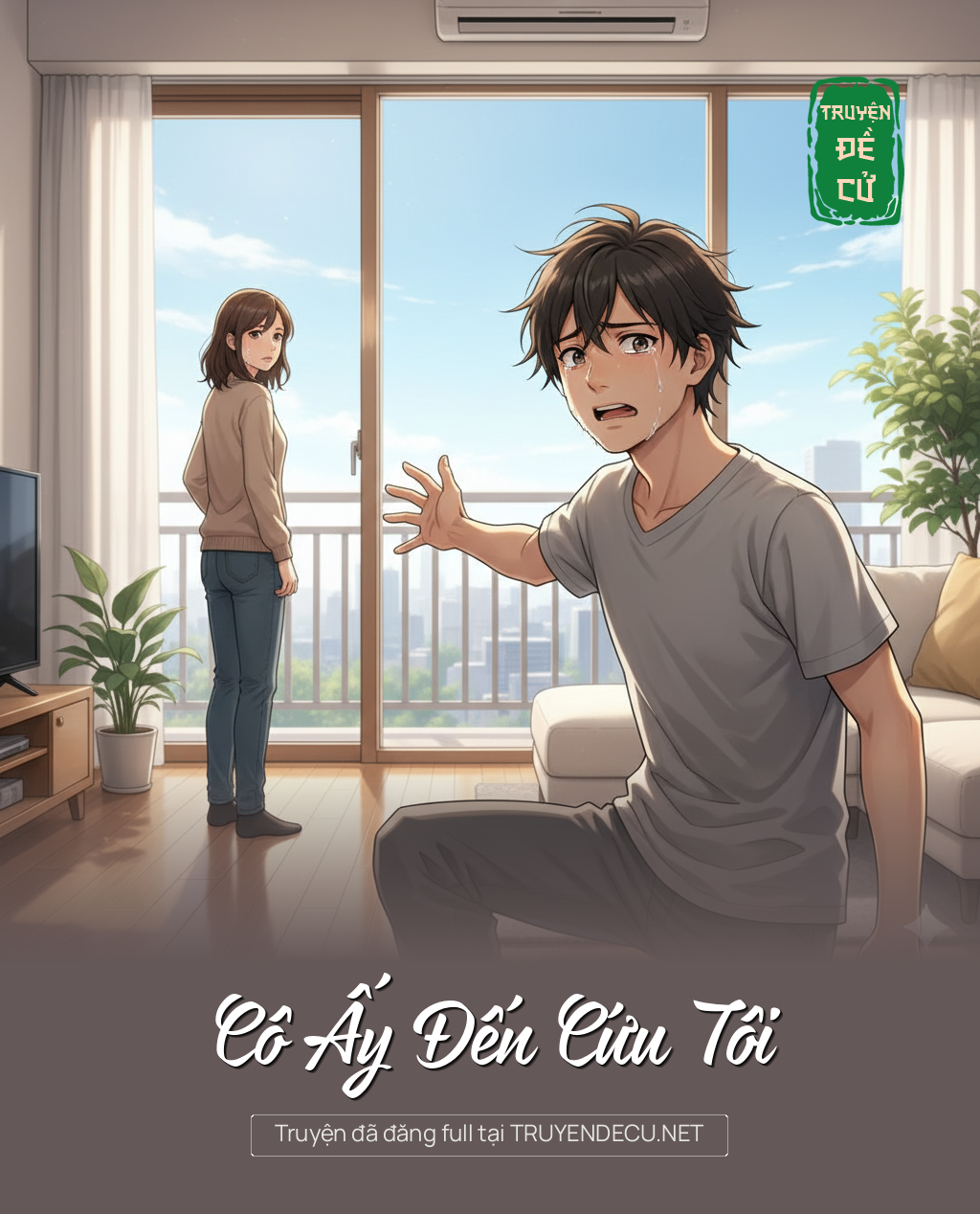 
                            Cô Ấy Đến Cứu Tôi