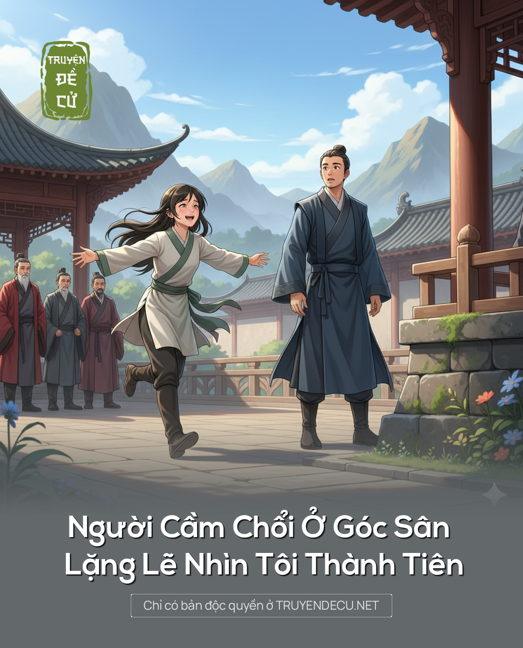 
                            Người Cầm Chổi Ở Góc Sân Lặng Lẽ Nhìn Tôi Thành Tiên