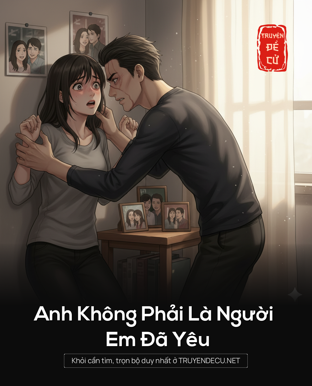 
                            .Anh Không Phải Là Người Em Đã Yêu