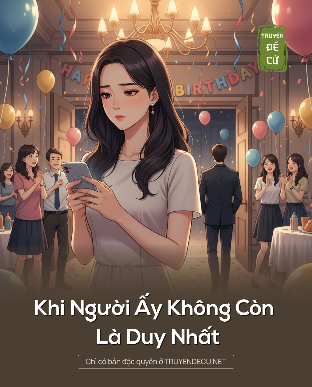 
                            Khi Người Ấy Không Còn Là Duy Nhất