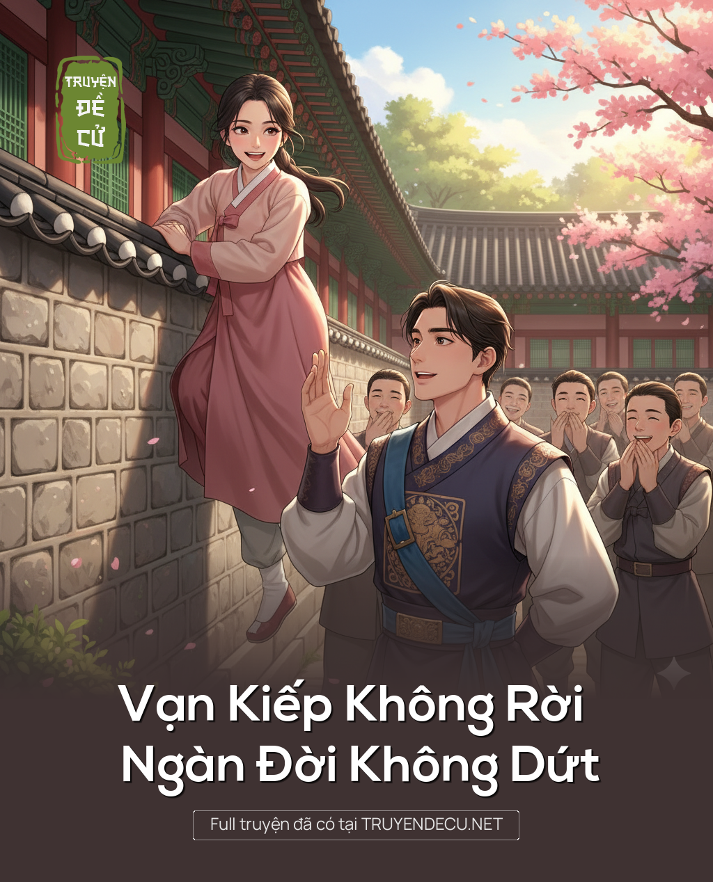 
                            Vạn Kiếp Không Rời Ngàn Đời Không Dứt