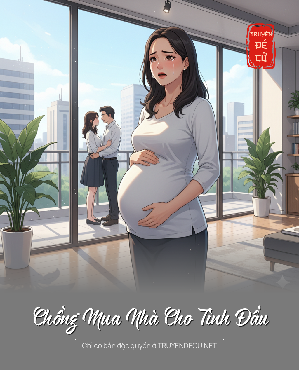 
                            Chồng Mua Nhà Cho Tình Đầu