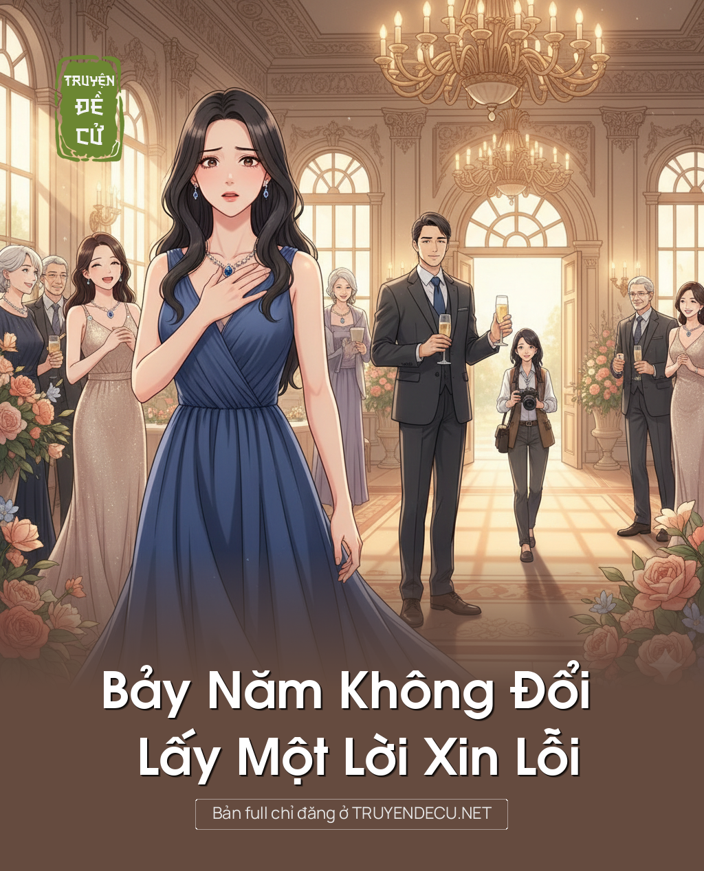 
                            Bảy Năm Không Đổi Lấy Một Lời Xin Lỗi