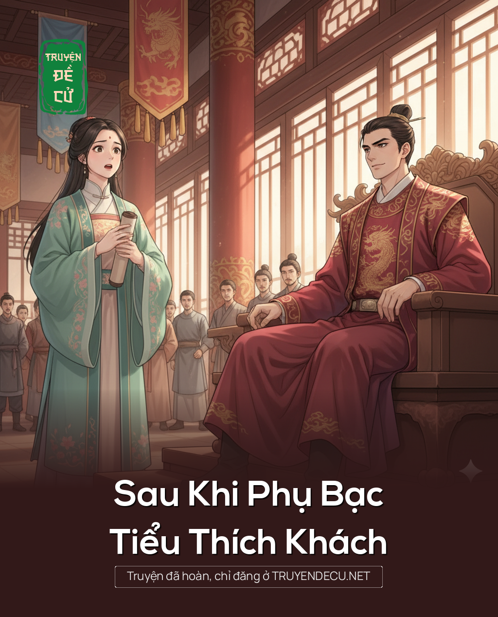 
                            Sau Khi Phụ Bạc Tiểu Thích Khách