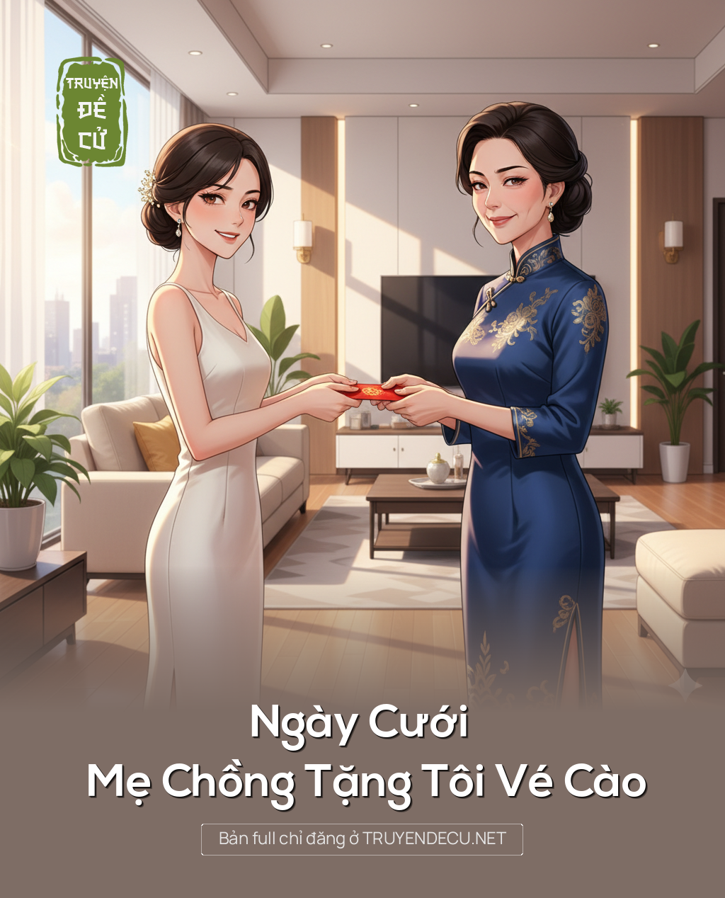
                            Ngày Cưới Mẹ Chồng Tặng Tôi Vé Cào