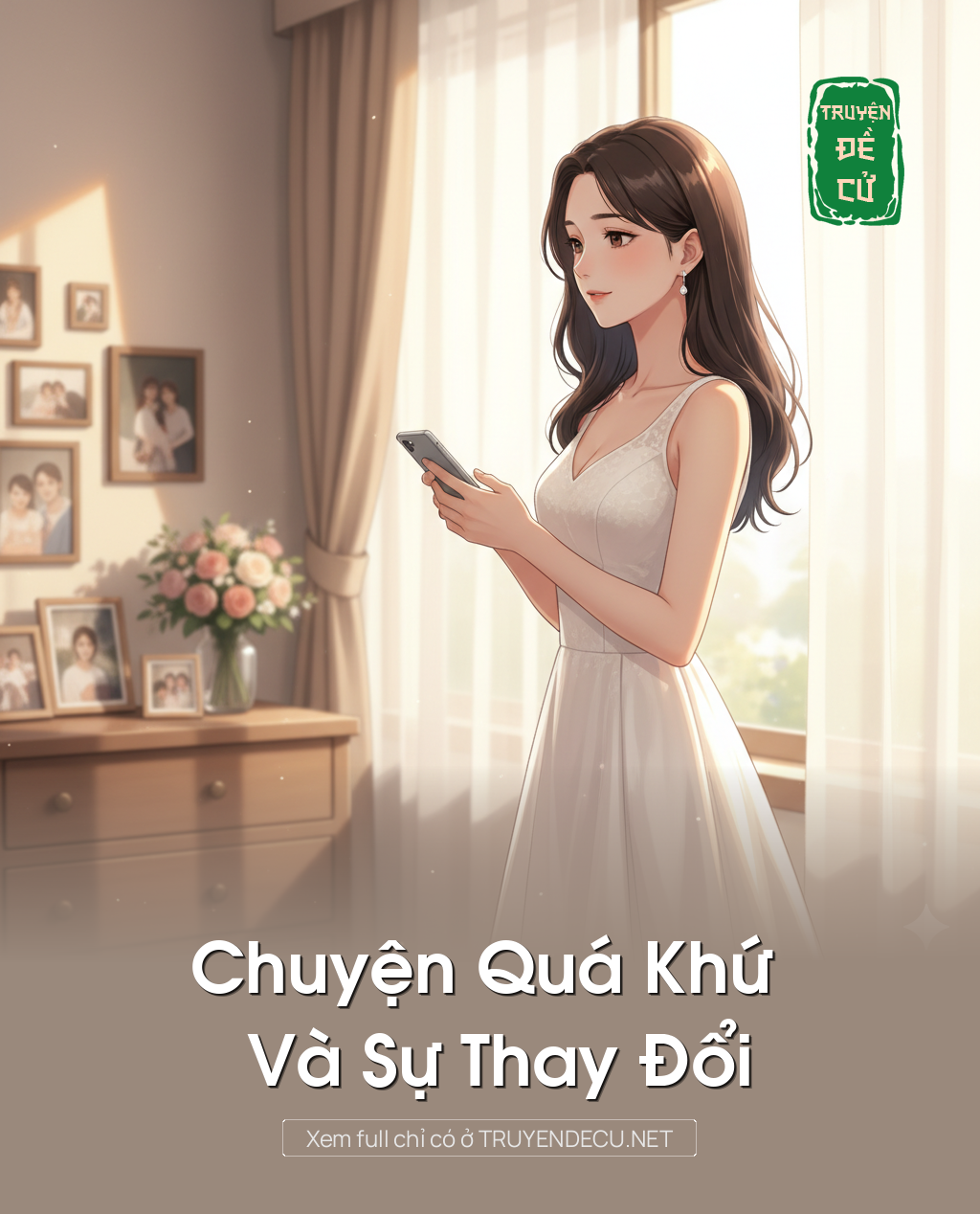 
                            Chuyện Quá Khứ Và Sự Thay Đổi