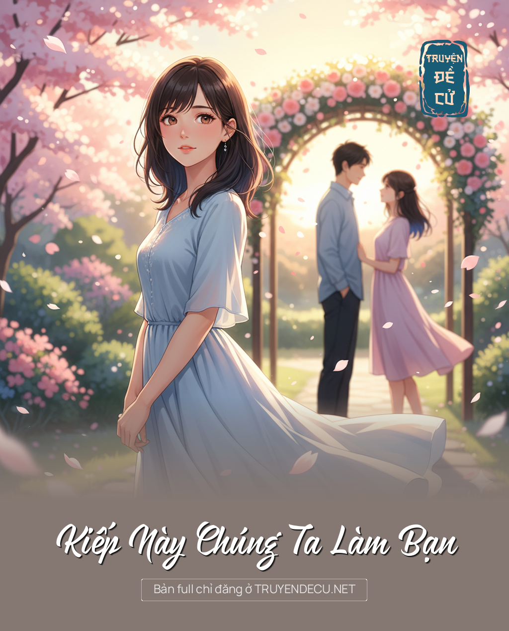 
                            Kiếp Này Chúng Ta Làm Bạn